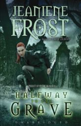 Halfway to the Grave (A Night Huntress Novel, Book 1) by Jeaniene Frost Paperback Book