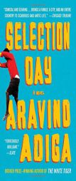 Selection Day by Aravind Adiga Paperback Book