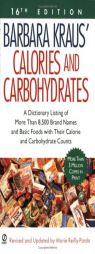 Barbara Kraus' Calories and Carbohydrates: (16th Edition) (Calories and Carbohydrates) by Barbara Kraus Paperback Book