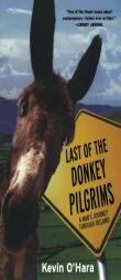 Last of the Donkey Pilgrims by Kevin O'Hara Paperback Book