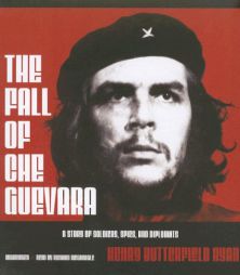 Fall of Che Guevara by Ryan Henry Butterfield Paperback Book