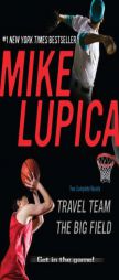 Travel Team & The Big Field by Mike Lupica Paperback Book