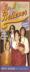 I'm a Believer, Updated Edition: My Life of Monkees, Music, and Madness by Micky Dolenz Paperback Book