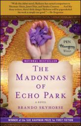 The Madonnas of Echo Park by Brando Skyhorse Paperback Book