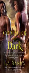 Conquer the Dark by L. A. Banks Paperback Book
