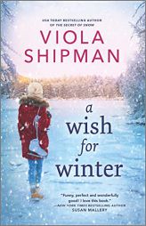 A Wish for Winter by Viola Shipman Paperback Book