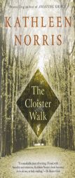 The Cloister Walk by Kathleen Norris Paperback Book
