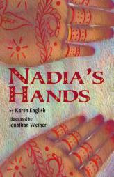 Nadia's Hands by Karen English Paperback Book