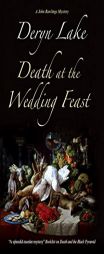 Death at the Wedding Feast (John Rawlings, Apothecary) by Deryn Lake Paperback Book