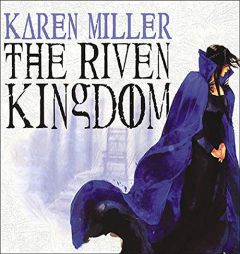 The Riven Kingdom (The Godspeaker Trilogy) by Karen Miller Paperback Book