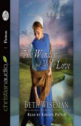 Wonder of Your Love (The Land of Canaan Series) by Beth Wiseman Paperback Book