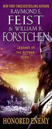 Honored Enemy: Legends of the Riftwar, Book 1 by Raymond E. Feist Paperback Book