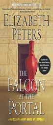 The Falcon at the Portal: An Amelia Peabody Mystery by Elizabeth Peters Paperback Book