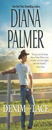 Denim and Lace by Diana Palmer Paperback Book