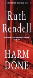 Harm Done: A New Inspector Wexford Mystery by Ruth Rendell Paperback Book
