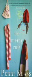 The Mercy Rule by Perri Klass Paperback Book