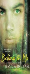 Believe In Me by Jessica Inclan Paperback Book
