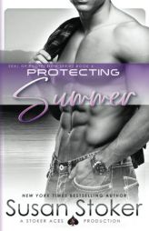 Protecting Summer (SEAL of Protection) (Volume 4) by Susan Stoker Paperback Book