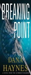 Breaking Point by Dana Haynes Paperback Book