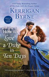 How To Love A Duke in Ten Days (Devil You Know) by Kerrigan Byrne Paperback Book