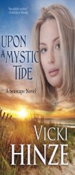 Upon a Mystic Tide by Vicki Hinze Paperback Book