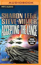 Accepting the Lance (Liaden Universe Arc of the Covenants) by Sharon Lee Paperback Book