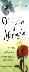 Once Upon a Marigold by Jean Ferris Paperback Book