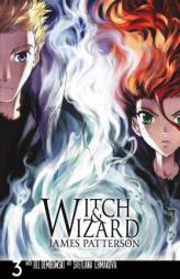 Witch & Wizard: The Manga, Vol. 3 by James Patterson Paperback Book
