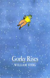 Gorky Rises by William Steig Paperback Book
