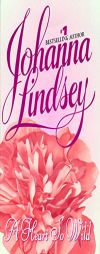 A Heart So Wild by Johanna Lindsey Paperback Book