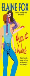 Man at Work by Elaine Fox Paperback Book