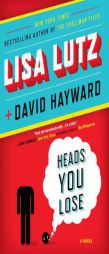 Heads You Lose by Lisa Lutz Paperback Book