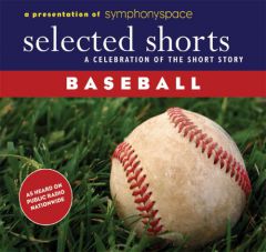 Selected Shorts: Baseball (Selected Shorts series) by W. P. Kinsella Paperback Book