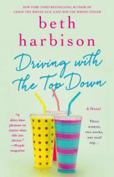 Driving with the Top Down by Beth Harbison Paperback Book