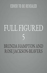 Full Figured 5: The Full Figured Plus Size Divas Series, book 5 by Brenda Hampton Paperback Book