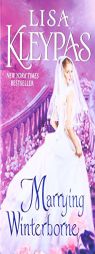 Marrying Mr. Winterborne by Lisa Kleypas Paperback Book