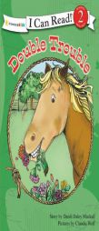 Double Trouble (I Can Read! / A Horse Named Bob) by Dandi Daley Mackall Paperback Book