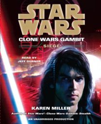 Star Wars: Clone Wars Gambit: Siege by Karen Miller Paperback Book