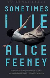 Sometimes I Lie by Alice Feeney Paperback Book