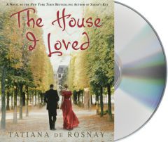 The House I Loved by Tatiana De Rosnay Paperback Book