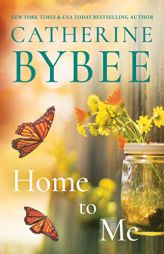 Home to Me by Catherine Bybee Paperback Book
