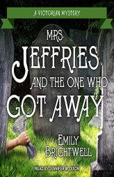 Mrs. Jeffries and the One Who Got Away (The Victorian Mystery Series) by Emily Brightwell Paperback Book
