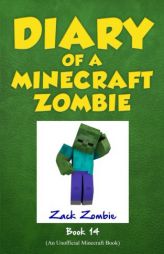 Diary of a Minecraft Zombie Book 14: Cloudy With a Chance of Apocalypse by Zack Zombie Paperback Book