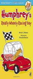 Humphrey's Really Wheely Racing Day (Humphrey's Tiny Tales) by Betty G. Birney Paperback Book