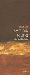 American Politics: A Very Short Introduction by Richard M. Valelly Paperback Book