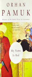 My Name Is Red by Orhan Pamuk Paperback Book