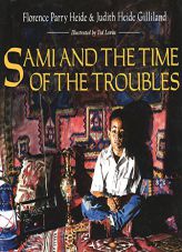 Sami and the Time of the Troubles by Florence Parry Heide Paperback Book