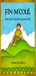 Fin M'Coul: The Giant of Knockmany Hill by Tomie dePaola Paperback Book
