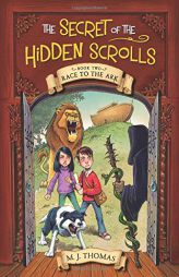 Race to the Ark (The Secret of the Hidden Scrolls, Book 2) by M. J. Thomas Paperback Book