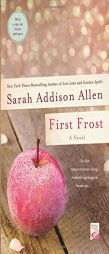 First Frost: A Novel by Sarah Addison Allen Paperback Book